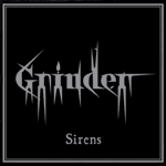 Grinder グラインダー Sirens