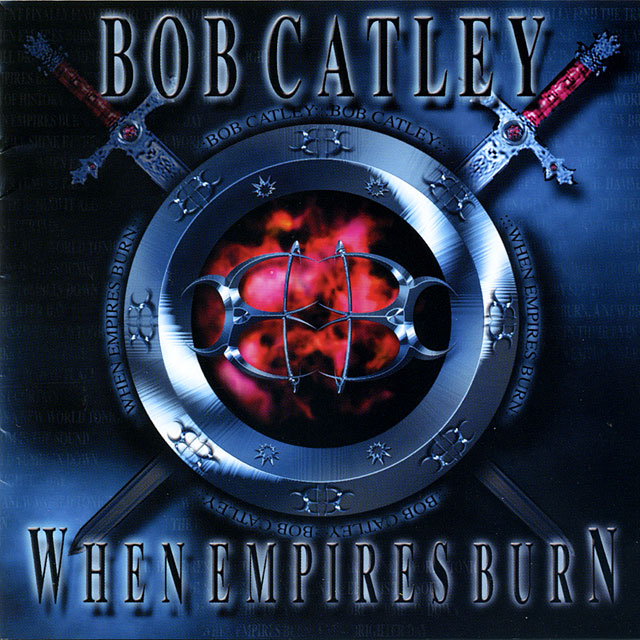 Bob Catley ボブ・カトレイ When Empires Burn