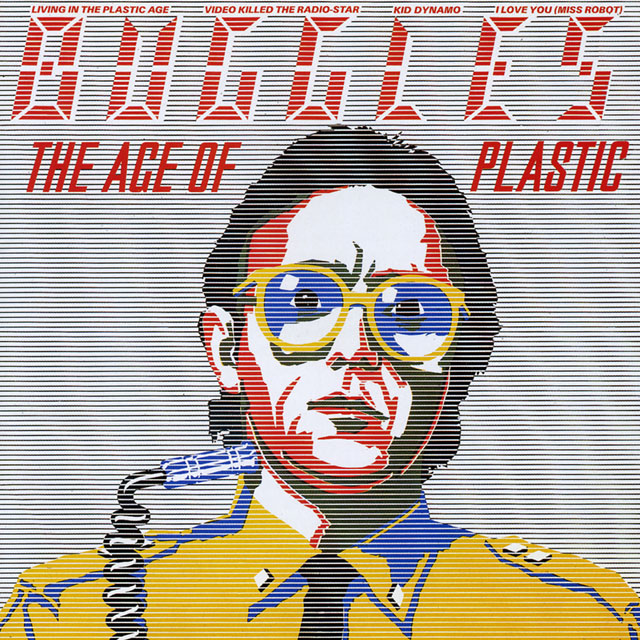 Buggles バグルス The Age of Plastic ラジオ・スターの悲劇