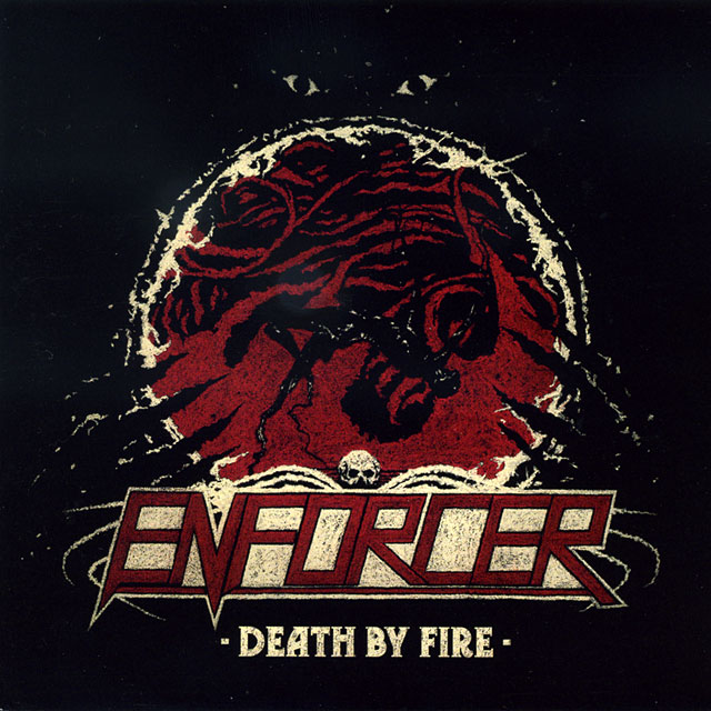 Enforcer エンフォーサー Death By Fire