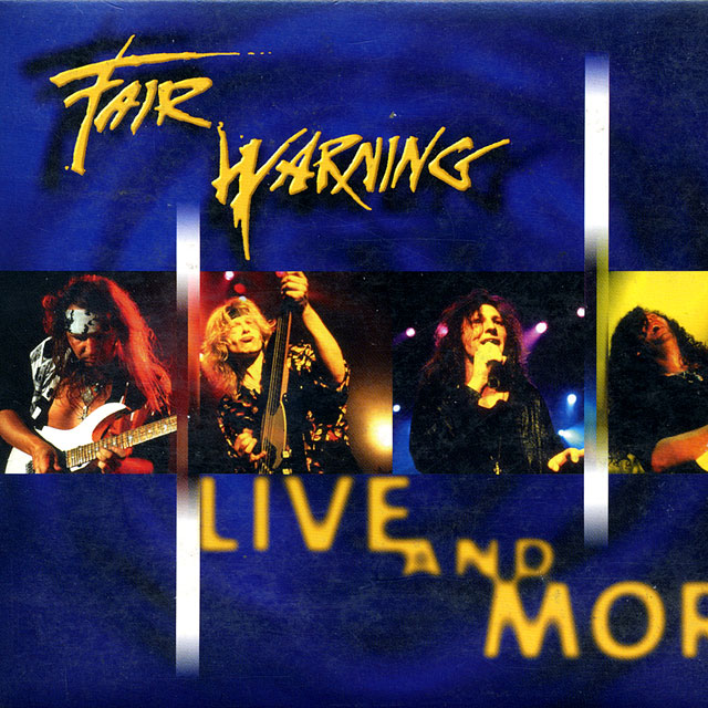 Fair Warning フェア・ウォーニング Live and More