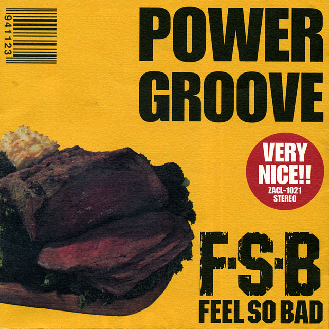 FEEL SO BAD フィール・ソー・バッド POWER GROOVE