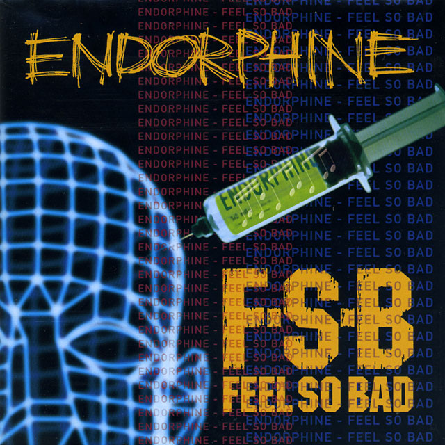 FEEL SO BAD フィール・ソー・バッド ENDORPHINE
