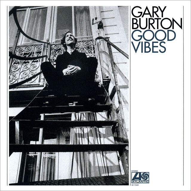 Gary Burton ゲイリー・バートン Good Vibes