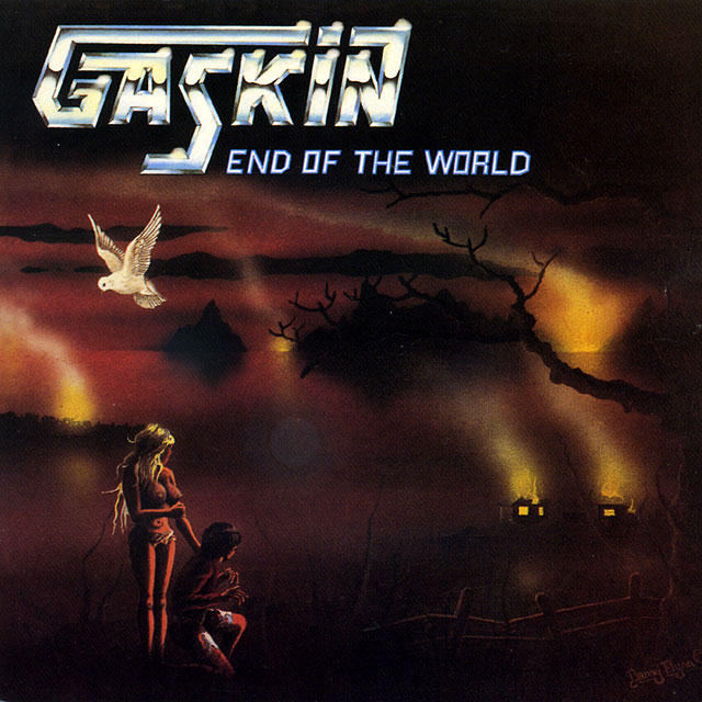 Gaskin ガスキン End of the World