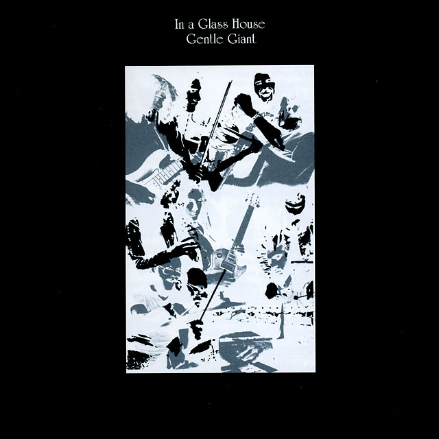 Gentle Giant ジェントル・ジャイアント In A Glass House