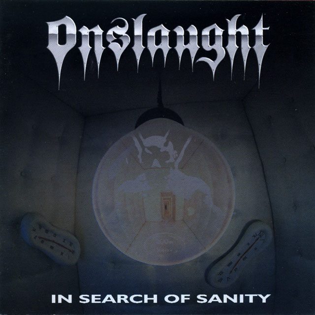 Onslaught オンスロート In Search of Sanity