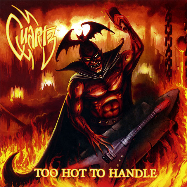 Quartz クォーツ Too Hot To Handle