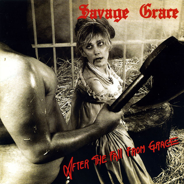 Savage Grace サヴェージ・グレイス After The Fall From Grace