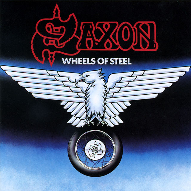 Saxon サクソン Wheels Of Steel