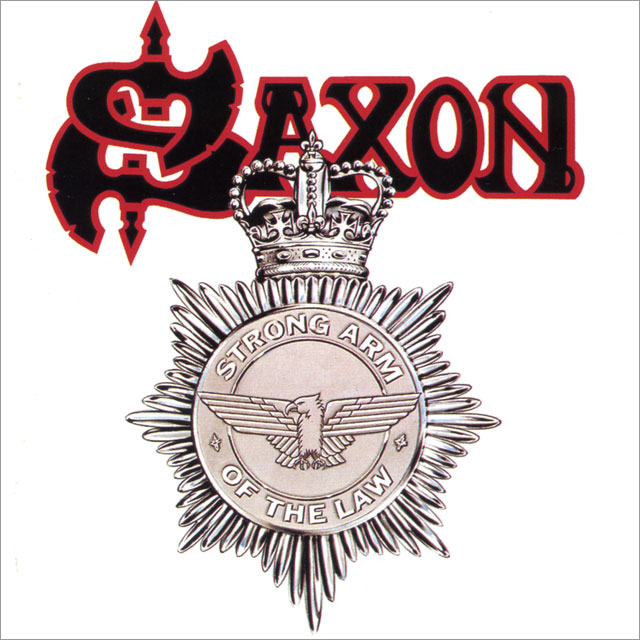 Saxon サクソン Strong Arm Of The Law