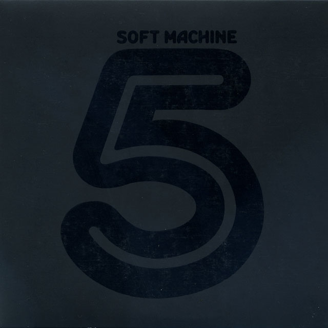 Soft Machine ソフト・マシーン 5 Fifth