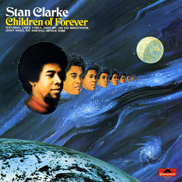 Stanley Clarke スタンリー・クラーク Children Of Forever