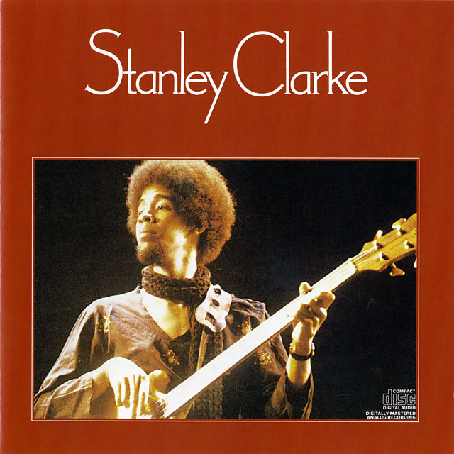Stanley Clarke スタンリー・クラーク 2ndアルバム