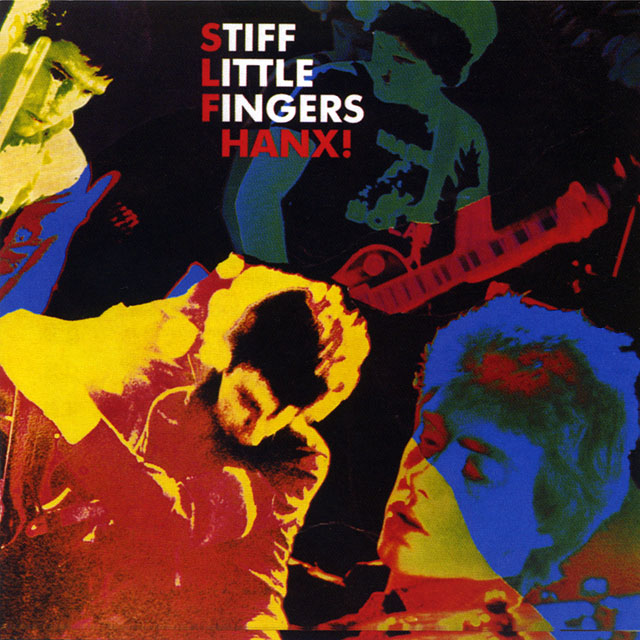Stiff Little Fingers スティッフ・リトル・フィンガーズ Hanx