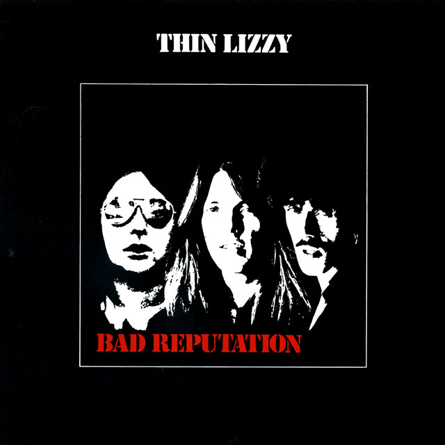 Thin Lizzy シン・リジィ Bad Reputation