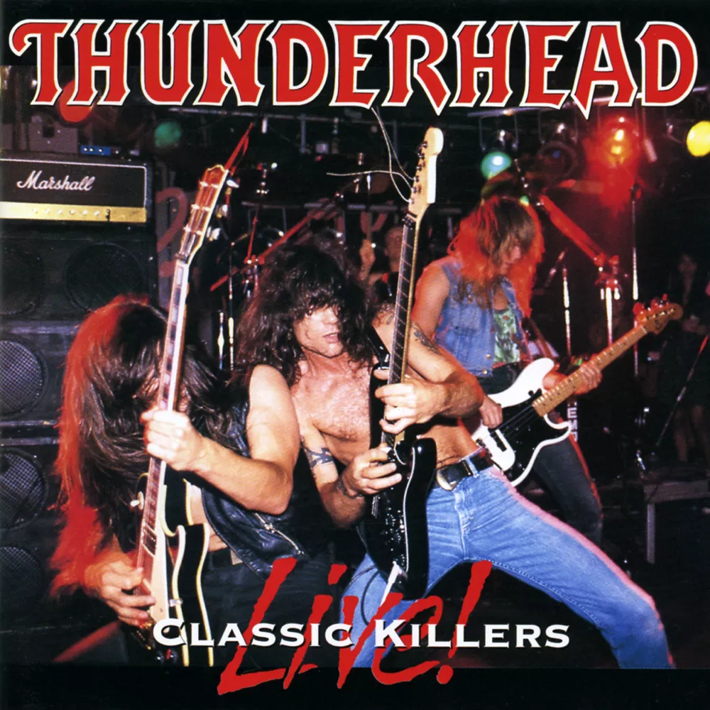 Thunderhead サンダーヘッド Classic Killers Live!