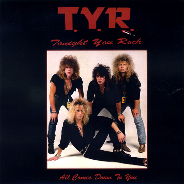 TYR All Comes Down To You
