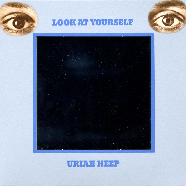 Uriah Heep ユーライア・ヒープ Look At Yourself 対自核