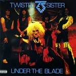 Twisted Sister トゥイステッド・シスター Under The Blade